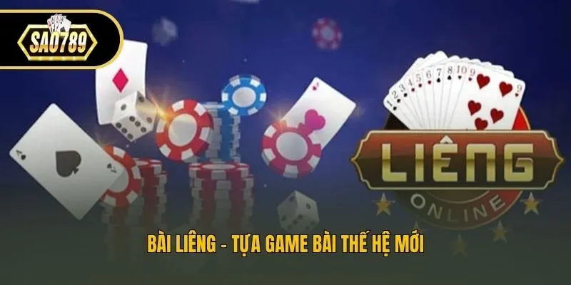 Bài liêng - tựa game bài thế hệ mới