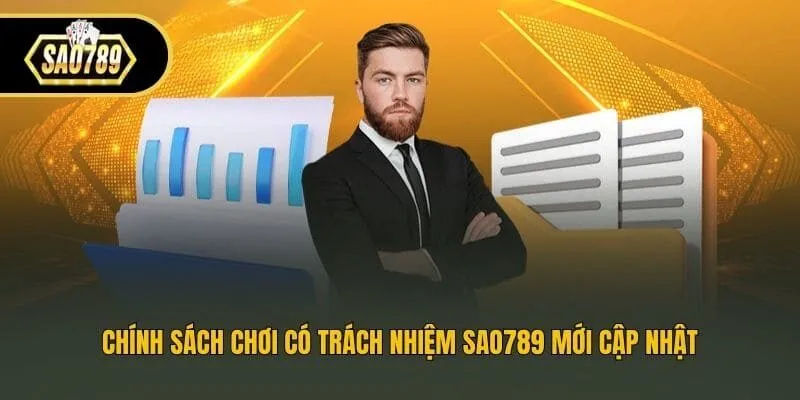 Chính sách chơi có trách nhiệm Sao789 mới cập nhật