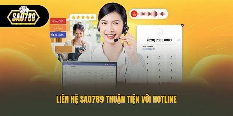 Liên hệ Sao789 thuận tiện với hotline